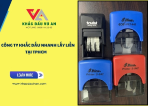 Công ty khắc dấu nhanh lấy liền tại tphcm